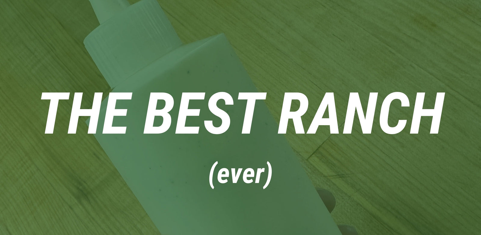 The Best Restaurant-Style Ranch Recipe